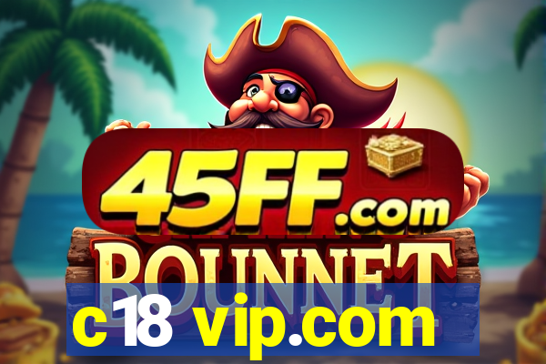 c18 vip.com